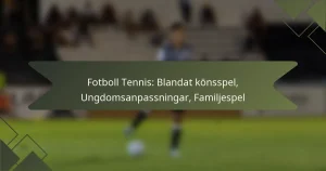 Fotboll Tennis: Blandat könsspel, Ungdomsanpassningar, Familjespel