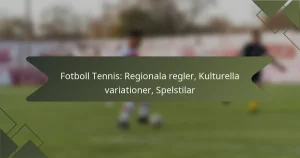 Fotboll Tennis: Regionala regler, Kulturella variationer, Spelstilar
